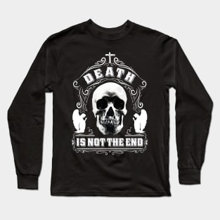 Death Is Not The End Design Long Sleeve T-Shirt